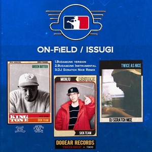 ON FiELD (BUDAMUNK VERSION) [BUDAMUNK INSTRUMENTAL] [DJ SCRATCH NICE REMIX]