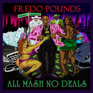 All Mash No Deals (Explicit)