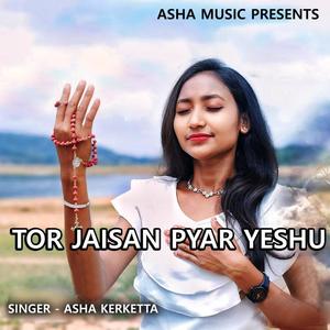 Tor Jaisan Pyar Yeshu