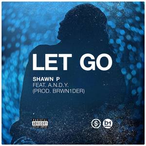 Let Go(feat. A.N.D.Y.) (Explicit)