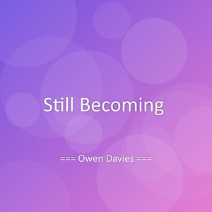 Still Becoming