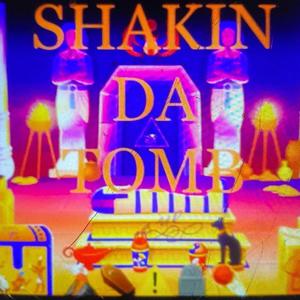 Shakin Da Tomb (Explicit)