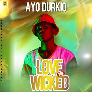 Love is wicked (Explicit)