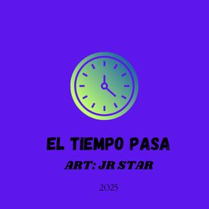 EL TIEMPO PASA (Explicit)