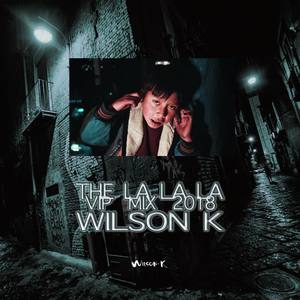 The La La La (Carnival mix|Wilson k Remix)
