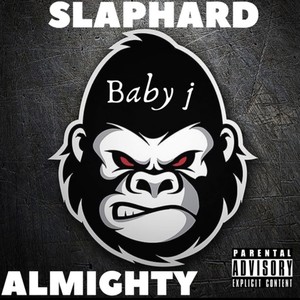 Slaphard Almighty (feat. SH Stacks & Twompzilla) [Explicit]