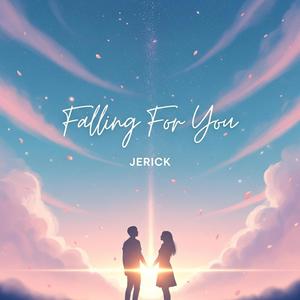 Falling For You