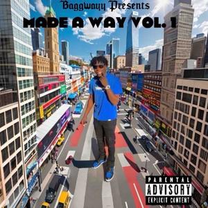 Made A Way, Vol. 1 (Explicit)