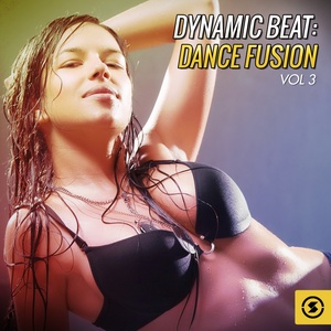 Dynamic Beat: Dance Fusion, Vol. 3
