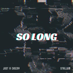 So Long (Explicit)