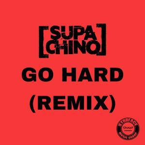 Go Hard (Explicit)