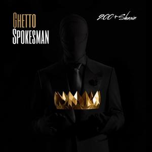 Ghetto SpokesMan (Explicit)