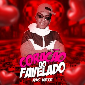 Coração do Favelado (Explicit)
