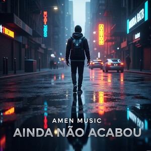 Ainda Não Acabou