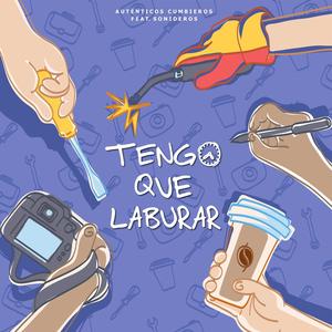 Tengo que Laburar (feat. Sonideros La Banda & Arthur Recordds)