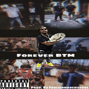 Forever BTM (Explicit)