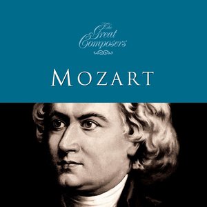 The Great Composers - Mozart