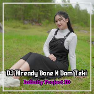 DJ Already Gone x Gam Teki Banyuwangi Style -inst