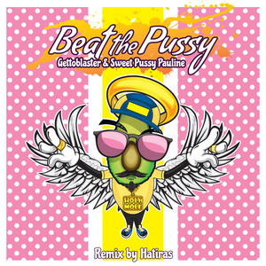 Beat The Pussy (Original Mix)