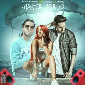 Hasta Abajo (Explicit)