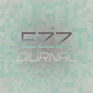 Ezz Diurnal