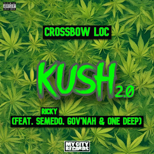 Kush 2.0 (Explicit)