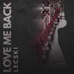 Love Me Back