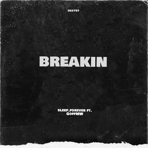 Breakin (feat. GoffMW) (Explicit)