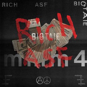 Rich Asf . (feat. Big Taie) (Explicit)