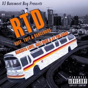 RTD (Ruff, Tuff & Dangerous) (Explicit)