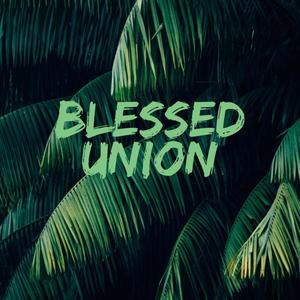 Blessed union