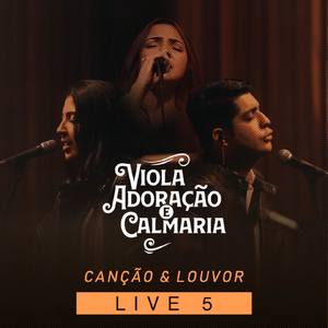 Viola, Adoração e Calmaria: Live 5