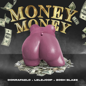 Money Money (Explicit)