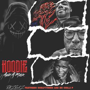 Hoodie And A Mask (feat. GodlyTysono & Dead Possum) [Explicit]