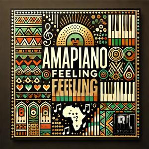 Amapiano Feeling