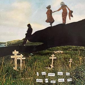 when i'm not with you