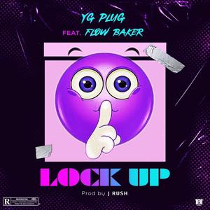 Lock up (feat. Flowbaker) (Explicit)