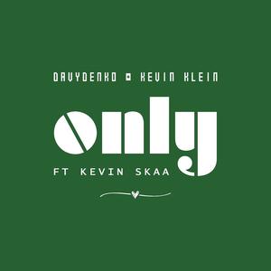 Only (feat. Kevin Skaa) [Explicit]