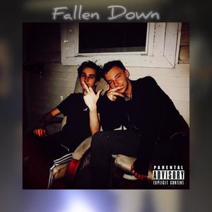 Fallen Down (Explicit)