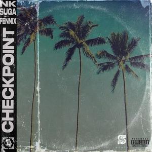 CheckPoint(feat. NK & Suga_98) (Explicit)