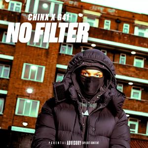 No Filter (feat. Chinx (OS), G41 & #LTH) [Explicit]