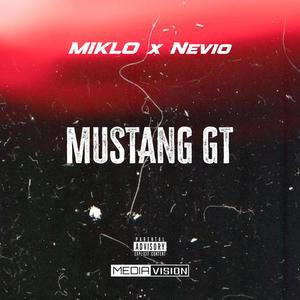 Mustang GT (feat. NevioUnikat) (Explicit)