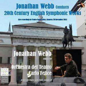 Archivi del Teatro Carlo Felice, volume 29; Jonathan Webb conducts 20th Century English Symphonic Works (Explicit)