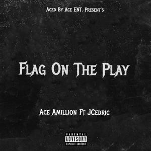 Flag On The Play (Explicit)