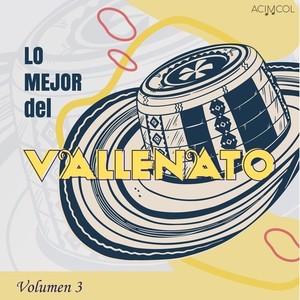 Lo Mejor del Vallenato, Vol. 3