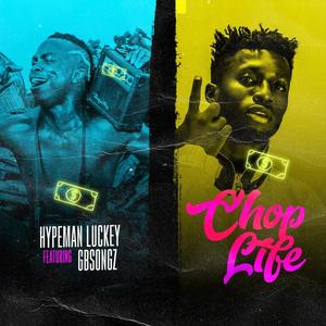 Chop Life (feat. Gbsongs)