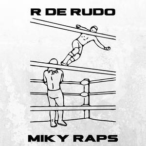 Rap R de Rudo Lucha Libre (Explicit)