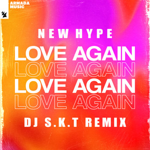 Love Again (DJ S.K.T Remix)