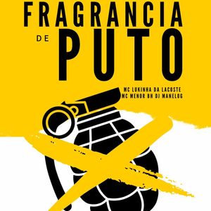 Fragrância de Puto (Explicit)