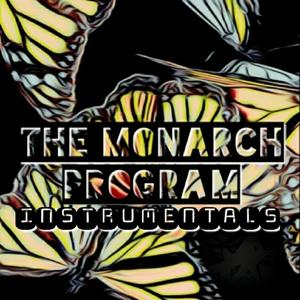 The Monarch Program Instrumentals